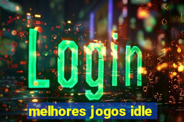 melhores jogos idle